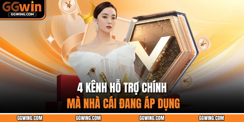 4 kênh hỗ trợ chính mà nhà cái đang áp dụng