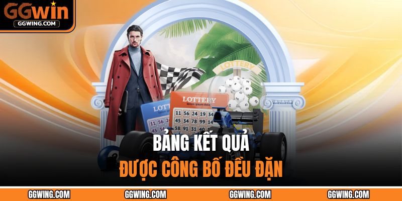 Bảng kết quả được công bố đều đặn