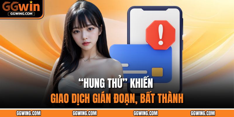 “Hung thủ” khiến giao dịch gián đoạn, bất thành