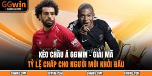 Kèo châu Á GGWIN