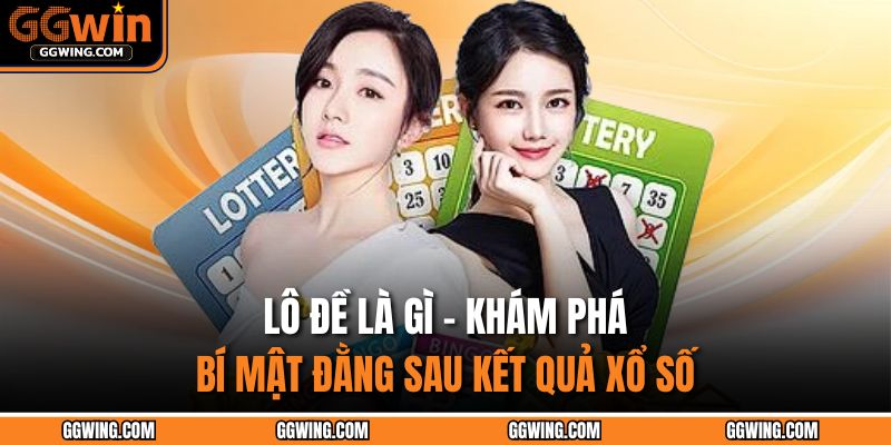 Lô đề là gì